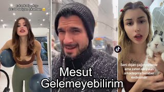 mesut gelemeyebilirim orjinal -  Tiktok Videoları yeni akımlar