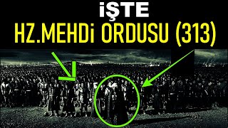 Hz Mehdi 313 Kişilik Ordusu Bakın Kimler Kimler Varçok Yakında Zuhur Yaşanabilir