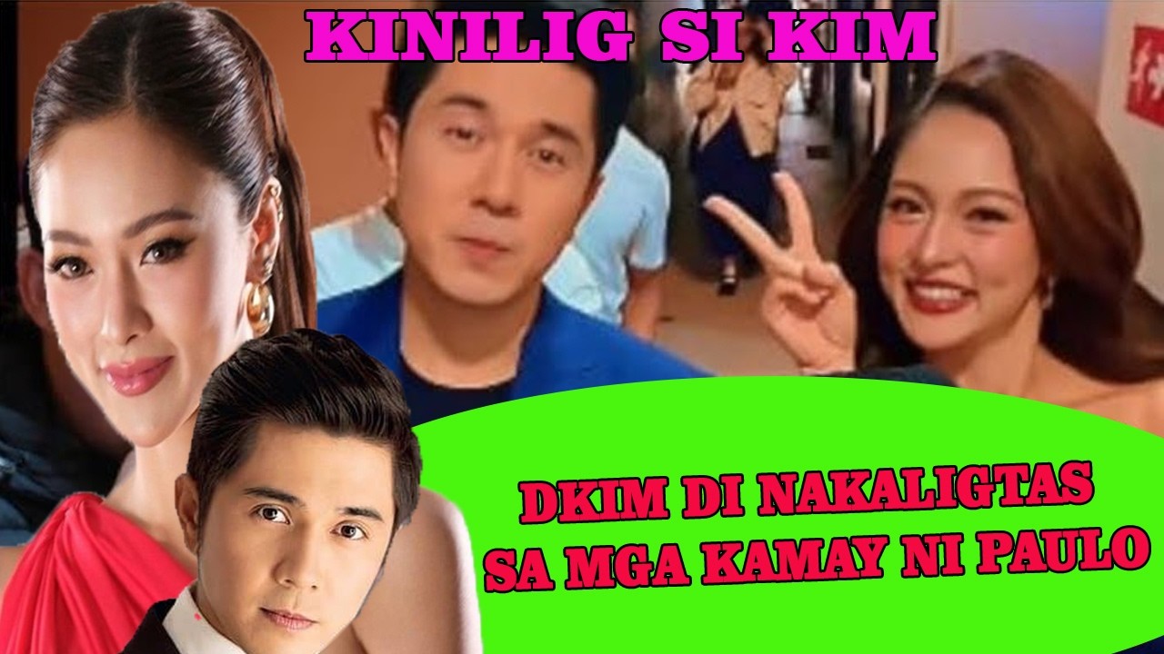 HALA | KIM CHIU DI NAKA LIGTAS SA KAMAY NI PAULO AVELINO | HAPLOS AT LAMING KINILIG SI KIM |PANOORIN