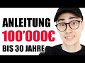 Erreiche 100k mit 30: So gelingt's! 💸