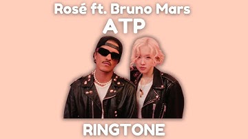 Rosé ft. Bruno Mars - ATP Ringtone