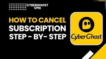 Hoe annuleer je je CyberGhost VPN-abonnement? | Stap-voor-stap handleiding 2026