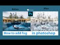 How to Add Fog in Photoshop | Create Fog in Photoshop | Add Fog Mist | Photoshop Tutorial