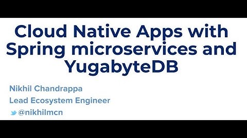 Developing Cloud Native Spring Microservices with Distributed SQL, Cluster Aware JDBC Drivers, R2DBC