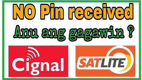 NO PIN RECEIVED IN CIGNAL LOAD FROM GCASH ?