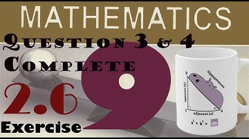 Science Group Mathematics Class 9 Unit 2 Exercise 2.6, Question 3 & 4 Complete