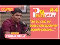 PAULO NETO DESABAFA: &quot;SE EU CAIR, EU POSSO DECEPCIONAR AQUELA PESSOA...&quot; #CortesPentecast