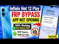 Infnix hot 12 play Frp bypass Google account unlock app not opening working without PC android 13