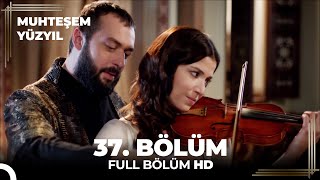 Muhteşem Yüzyıl 37 Bölüm Hd