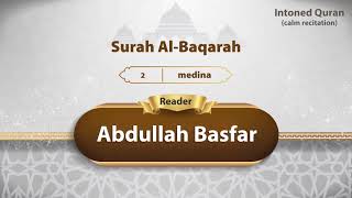 surah Al-Baqarah {{2}} Reader Abdullah Basfar