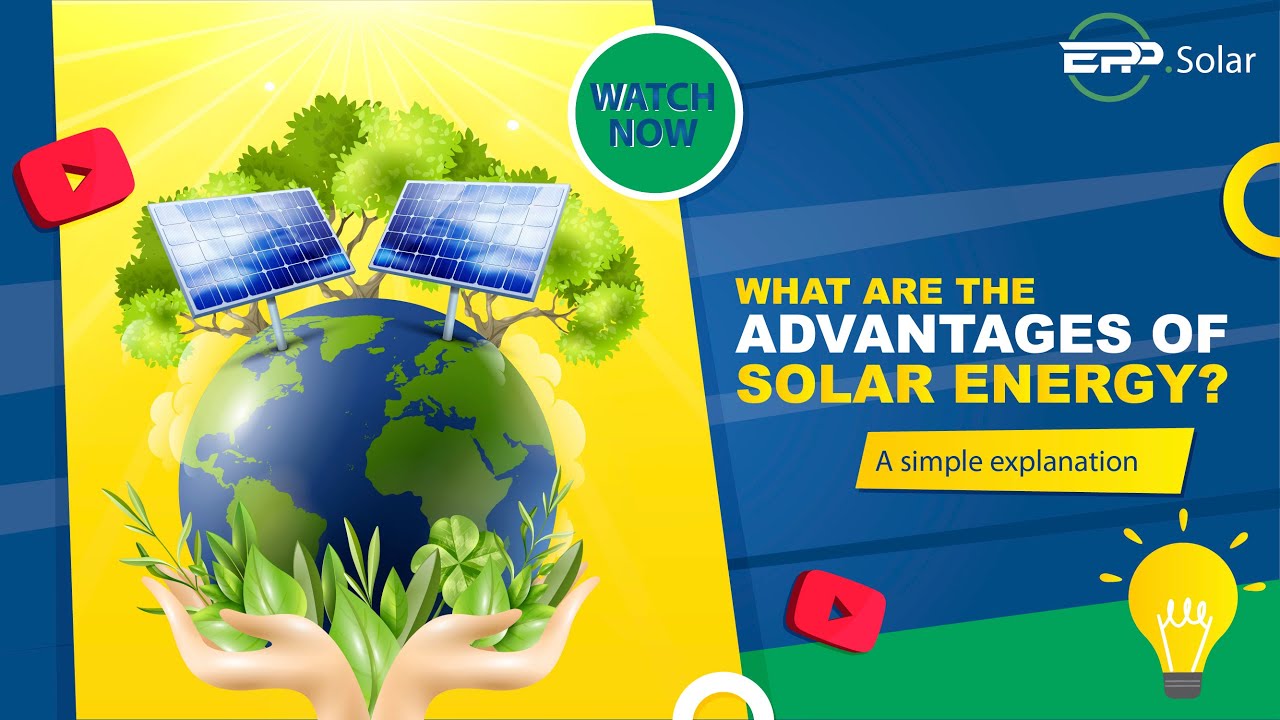 What are the advantages of solar energy? Why is solar energy the future ...