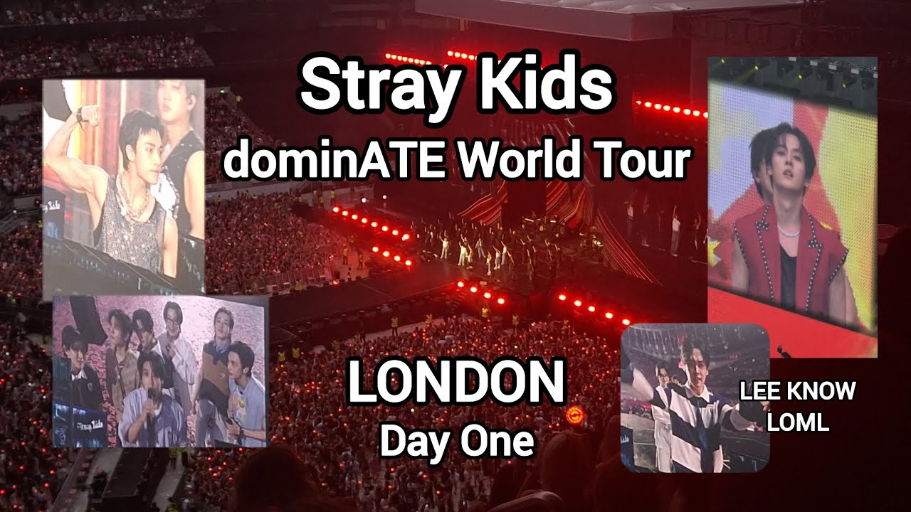 Stray Kids dominATE World Tour in LONDON (Day One) | 720p | @ Tottenham Hotspur Stadium