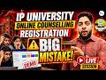 IP University Online Counselling Registration Process to Choice Filling ( All Steps ) GGSIPU