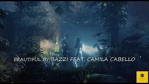 Bazzi feat. Camila Cabello - Beautiful / 432Hz