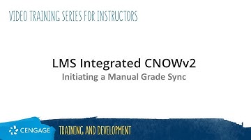 CengageNOWv2: LMS Integration Manual Synchronization