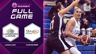 London Lions v Tango Bourges | Full Game - EuroCup Women 2021