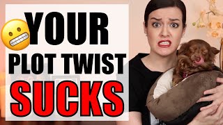 10 WORST Ways to Write a Plot Twist