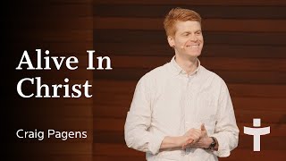 Alive in Christ - Craig Pagens | April 21, 2024 by Tenth Church 269 views 2 weeks ago 37 minutes