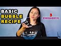 How to make a BASIC BUBBLE RECIPE