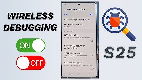📡 Wireless Debugging ON/OFF! (Galaxy S25/S25+/Ultra) 🛠️