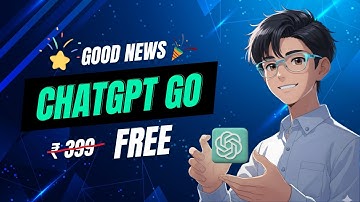 Good News! Chat GPT GO अब सबके लिए Free in India | Full Details Explained