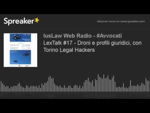 LexTalk #17 - Droni e profili giuridici, con Torino Legal Hackers