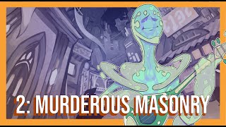 Open and Shut Season 1 Episode 2: “Murderous Masonry”
