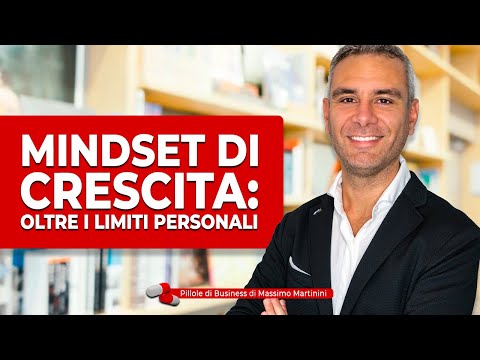 Mindset di crescita: oltre i limiti personali