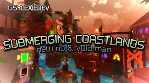 new rio & v0id map, awesome!!! // [FE2CM]: Submerging Coastland [Crazy]
