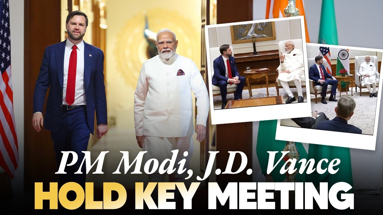 PM Modi and US Vice President J.D. Vance hold talks at 7, LKM