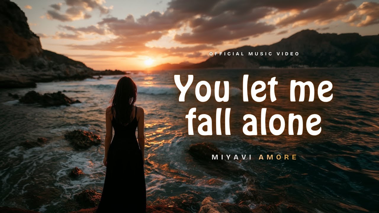 Fall Alone You Let Me Fall Alone | MiyaViAmore - YouTube