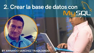 2. Crear la base de datos para el proyecto con MySQL