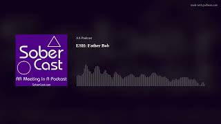 ESH: Father Bob