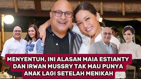 Menyentuh, Ini Alasan Maia Estianty dan Irwan Mussry Tak Mau Punya Anak Lagi Setelah Menikah.