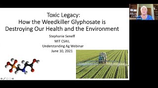 ToxicLegacy, Dr  Stephanie Seneff 6 10 21