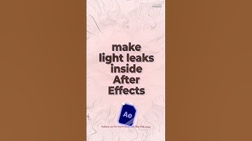 Make Light Leaks in Adobe After Effects #lightleaks #aftereffects #videoediting