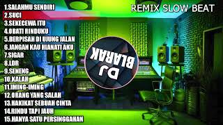 Dj Salahmu Sendiri Full Album Remix Terbaru