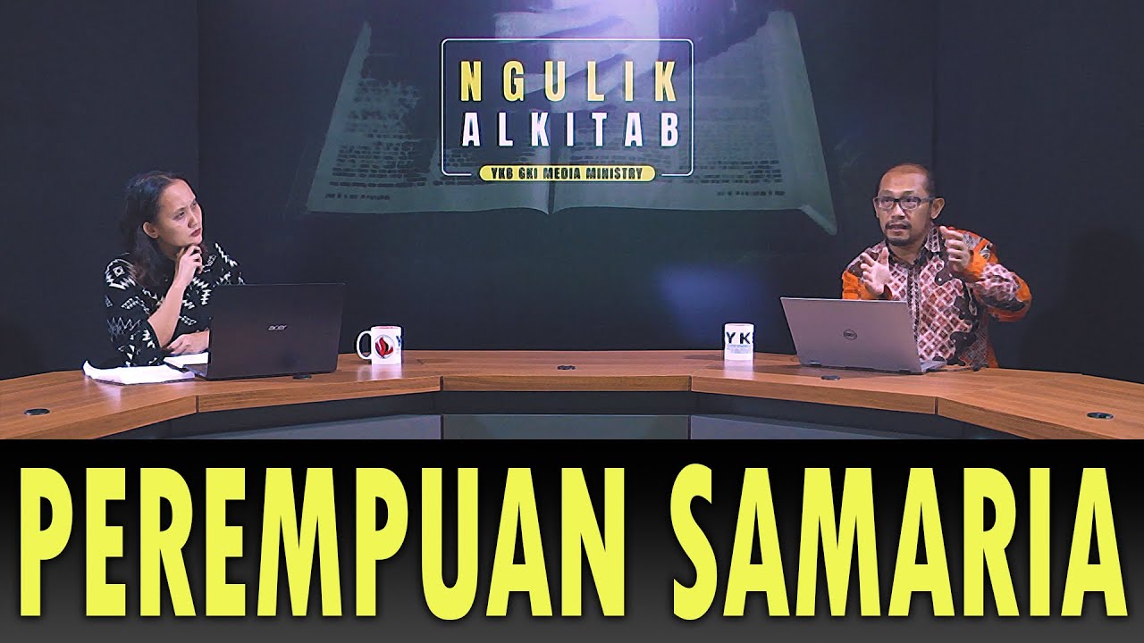 NGULIK ALKITAB #173 - PEREMPUAN SAMARIA
