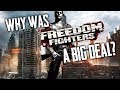 Why Was Freedom Fighters A BIG DEAL?