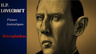 Lovecraft - Poèmes Fantastiques - Astrophobos