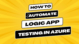 108 How To Automate Logic App Testing? How To Test Logic App With Specflow Logic App Testing