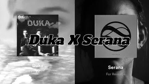 Duka X Serana - Last Child X For Revenge II Lirik Lagu / Lycric II #lyrics