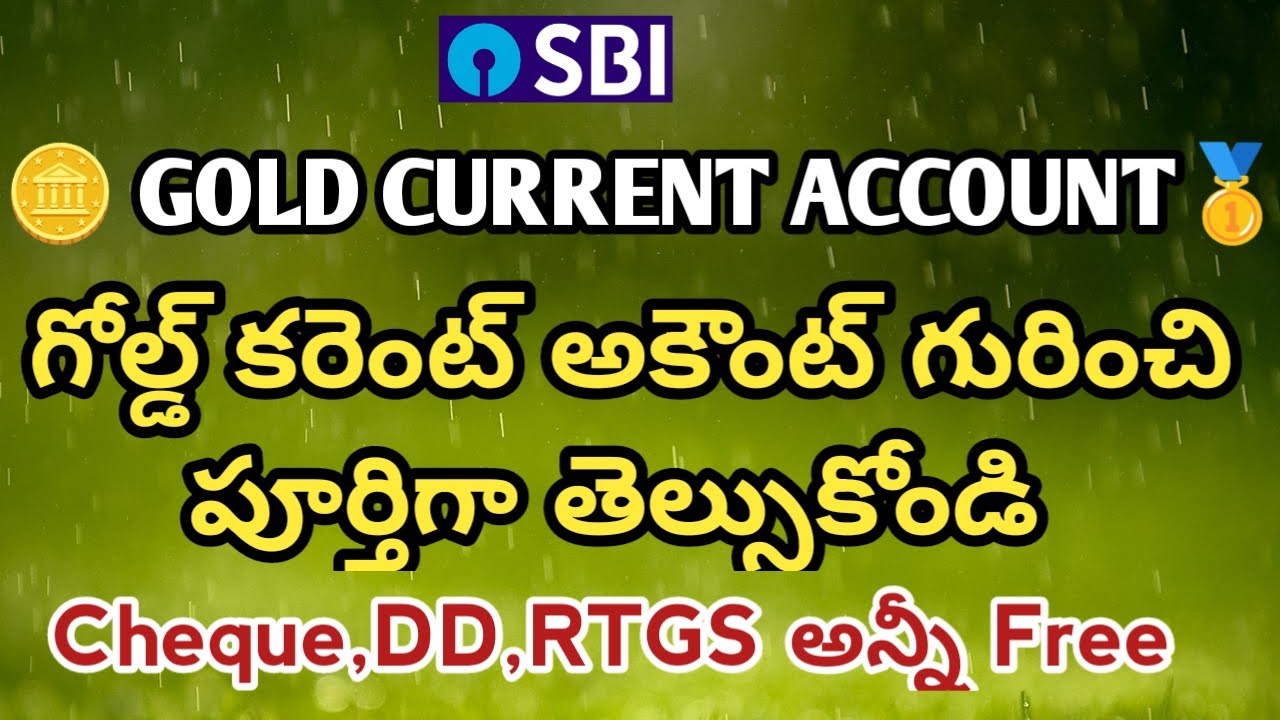 SBI Gold Current Account Features And Benefits Cash Limits Free sbi-gold-current-account-features-and-benefits-cash-limits-free