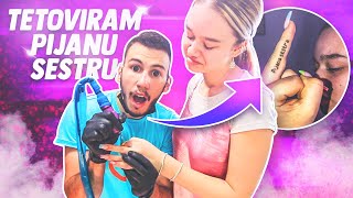 Tetoviram Pijanoj Sestri Srednji Prst Zaplakala