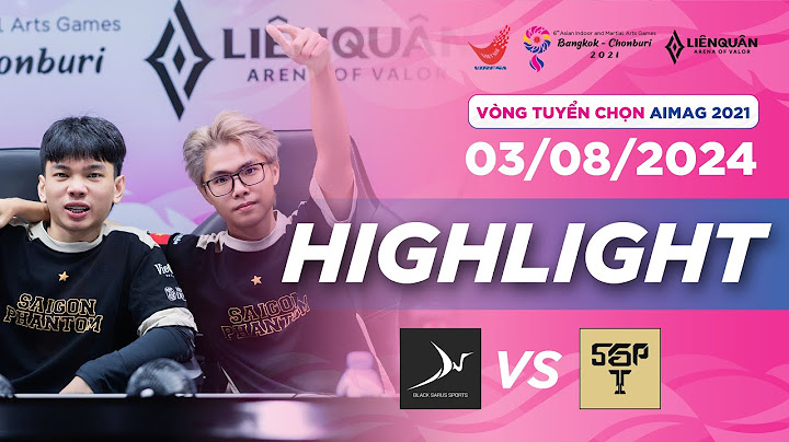 HIGHLIGHT: SGP vs BSS | VÒNG TUYỂN CHỌN AIMAG 2021 - BỘ MÔN LIÊN QUÂN MOBILE (NGÀY 03/08)