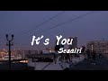 it&#39;s you - sezairi | lirik terjemahan indonesia