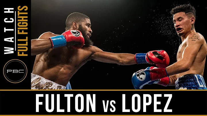 Fulton vs Lopez FULL FIGHT: December 8, 2017 - PBC...