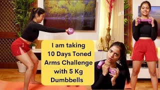 10 Days Toned Arms Challenge with 5 Kgs Weight |Dumbbell workout at home | Somya Luhadia