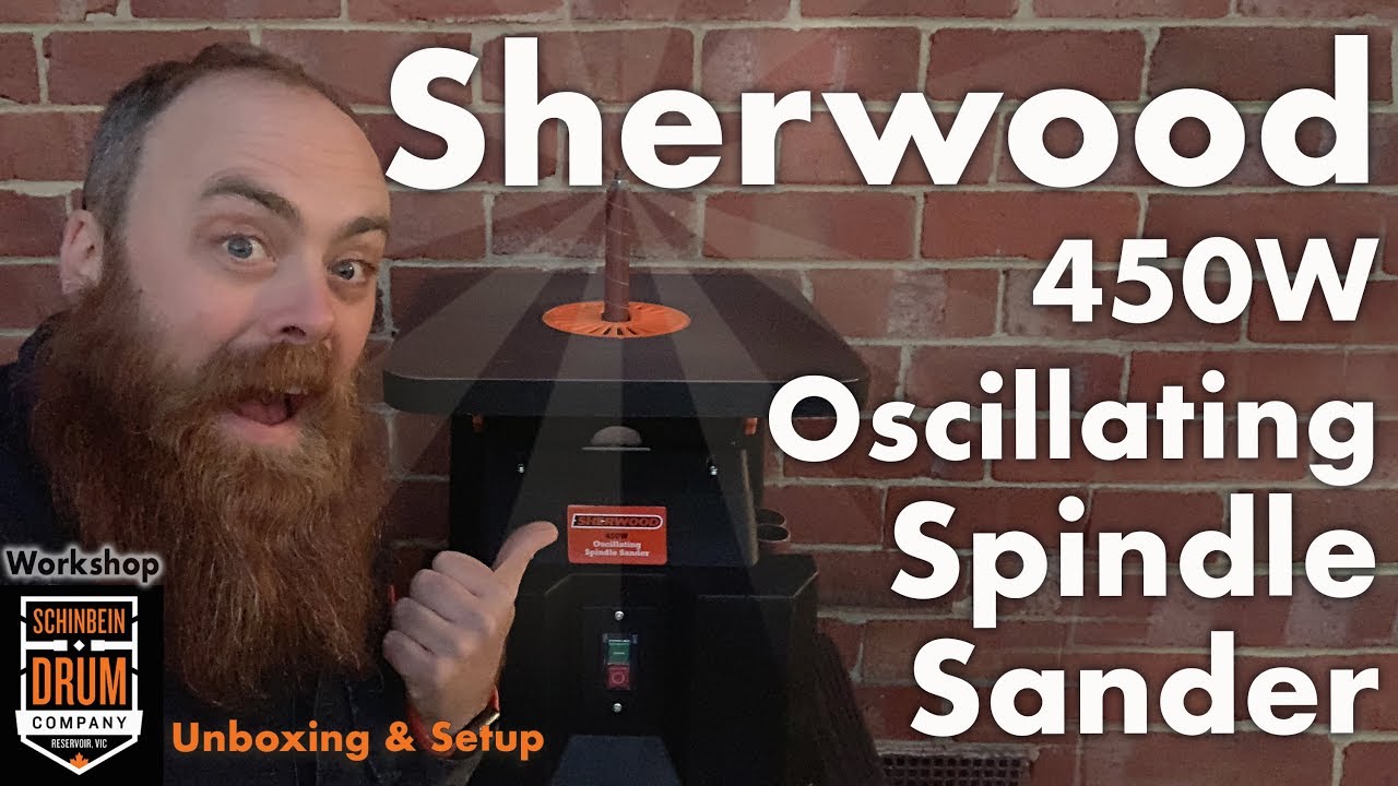 Sherwood 450W Oscillating Spindle Sander Unboxing & Setup The Sexy