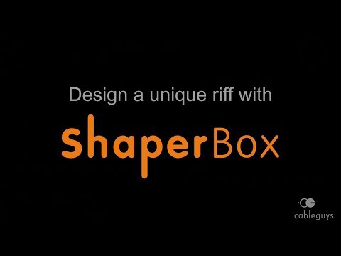 Creating motion-packed riffs, basslines and melodies with Cableguys ShaperBox